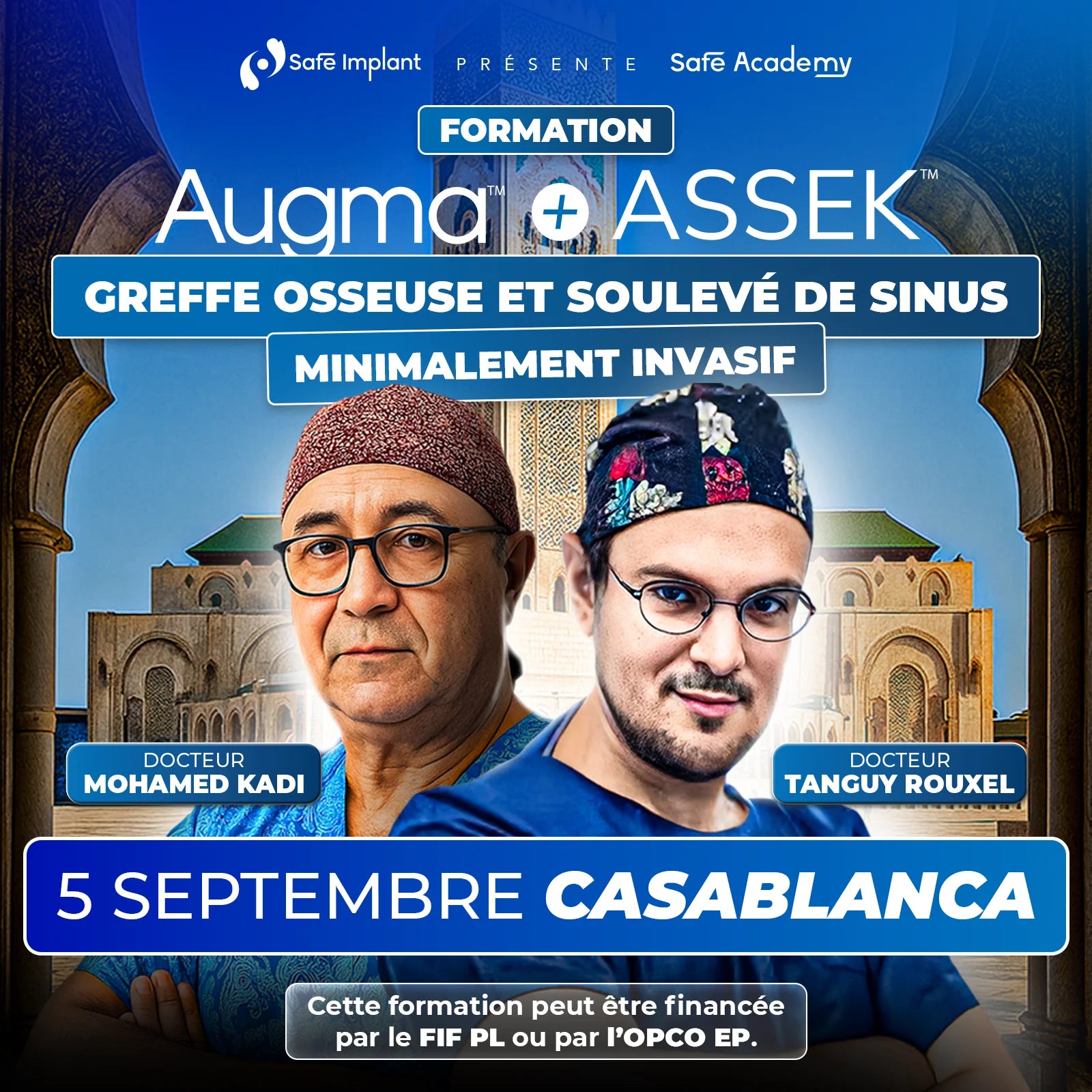 Formation clinique dédiée au comblement osseux instantané AUGMA Bond Apatite® (sans membrane) et aux Kits ASSEK LIFT pour le soulevé de sinus par voie crestale, même avec 1 mm. 5 Septembre 2026 - Casablanca - Docteur David Baranès et Docteur Tanguy Rouxel - Safe Implant